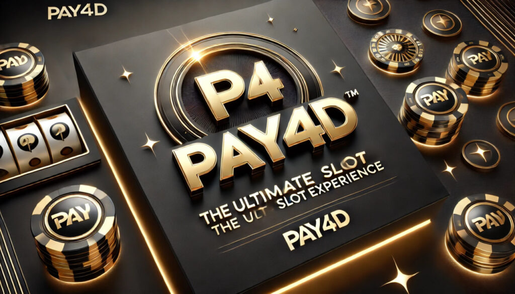 pay4d slot